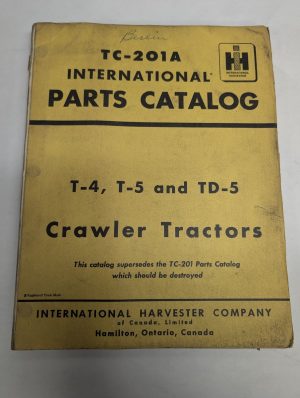International Ih Parts List Catalog Manual Tc-201A T-4 T-5 Td-5 Crawler Tractor