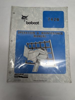 Melroe Bobcat Owner Operation & Maintenance Manual 742B Skid Steer Loader 1991