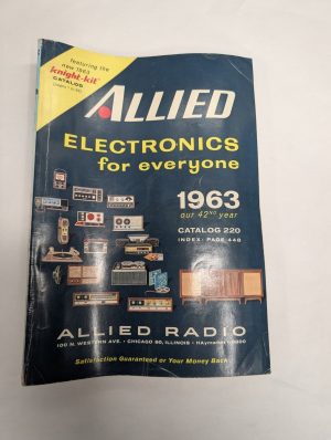 Allied Electronics 1963 Radio Catalog #220 Mail Order Knight Kit Hallicrafters