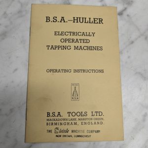 B.S.A. Huller Electrically Operated Tapping Machine Operating Instruction Manual