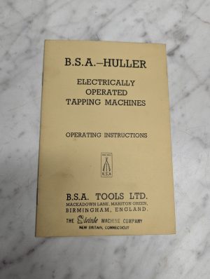 B.S.A. Huller Electrically Operated Tapping Machine Operating Instruction Manual