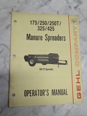 Gehl Operator'S Instruction Manual 175 250 250T 325 425 Manure Spreaders 904054