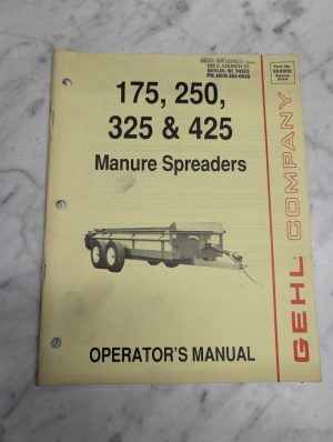 Gehl Operator'S Instruction Manual 175 250 325 425 Manure Spreaders 904900