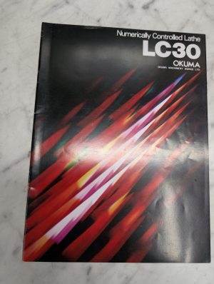 Okuma Numerically Controlled Lathe Cnc Lc30 Machine Tool Sales Brochure Catalog