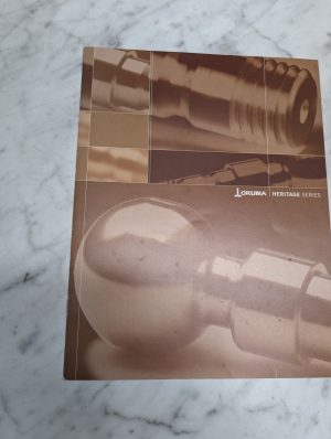Okuma Heritage Series Machine Tool Centers Es- Sales Brochure Literature