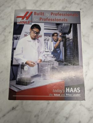 Haas Built By Professionals Machining Centers Sales Information Catalog 1999