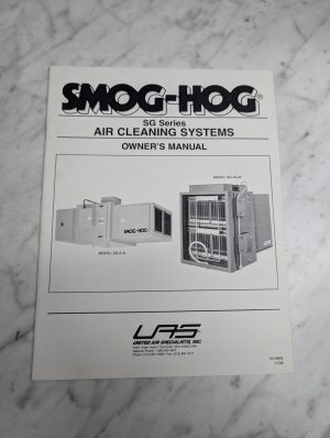 Smog-Hog Sg Series Air Cleaning Systems Owner'S Information Manual 1996