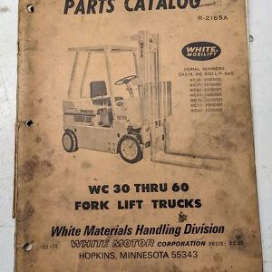 White Parts List Book Catalog Wc 30 40 50 60 Fork Lift Truck 1972 R-2165A