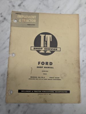 I&T It Shop Service Tractor Repair Manual Fo-2 Ford Naa Model Series