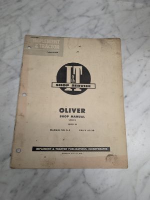 I&T It Shop Service Tractor Repair Manual O-6 Oliver Super 55 Model Series