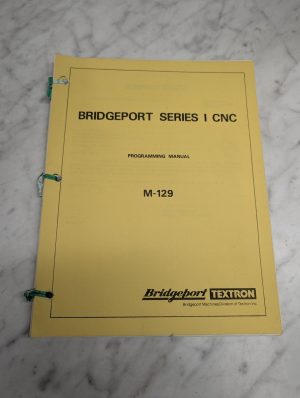 Bridgepoirt Series I Cnc Programming Instruction Operators Manual M-129 Textron