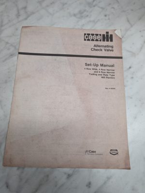 Case Setup Manual Alternating Check Valve Installation Information 900 Planters