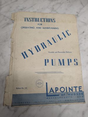 Lapointe Hydraulic Poumps Operating Instruction Maintenace Sheets