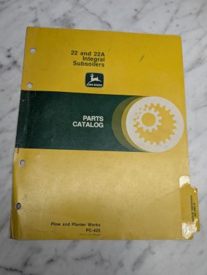 John Deere Jd Parts List Book Catalog 22 22A Integral Subsoilers Manual Pc-425