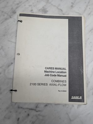 Case Ih Cares Machine Location Job Code Manual 2100 Series Axial Flow Combines