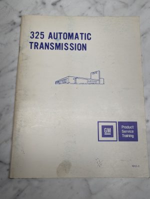 Gm General Motors 325 Automatic Transmission Product Service Training Manual