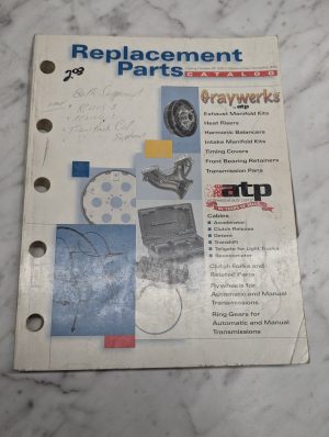Graywerks Atp Replacement Parts Catalog Rp-2005 2004 Automotive Repair Reference
