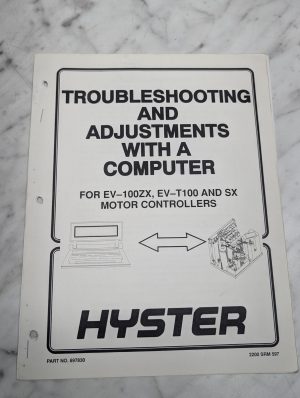 Hyster Troubleshooting Adjustments Ev-100Zx Ev-T100 Sx Motor Controllers Manual