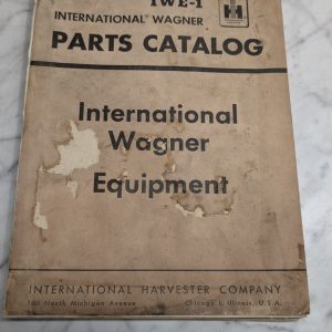 International Harvester Ih Wagner Parts Catalog List Manual Iwe-1 Equipment