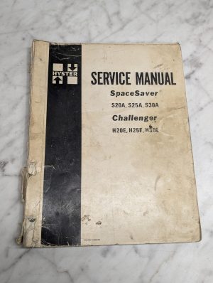 Hyster Service Manual S20 S25A S30A Challenger Spacesaver H20E H25E H30E