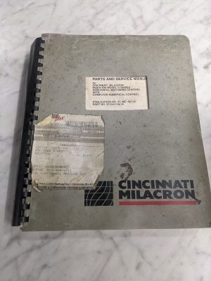 Cincinnati Milacron Cnc Machining Center Parts Service Manual Maxim 630 Model D