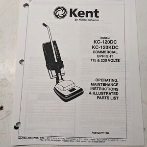 Kent Operating Maintenance Manual Parts List Book Kc-120 Kdc Upright Vacuum 1992