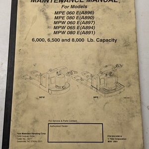 Yale Fork Lift Truck Maintenance Manual Mpe Mpw 060 080 E 065 2001