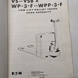 Yale Fork Lift Truck Maintenance Manual Parts List Vs Vsb Wp 3 F Wpp 030 1972