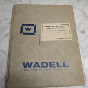 Wadell Machine Tool Boring Machine Operating Instructions Parts Drawing Diagrams