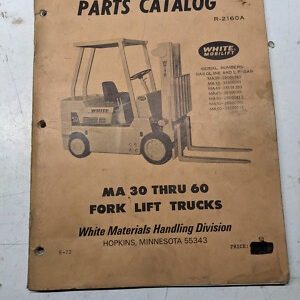 White Parts Catalog Manual List Ma 30 35 40 45 50 55 60 Fork Lift Truck R-2160A