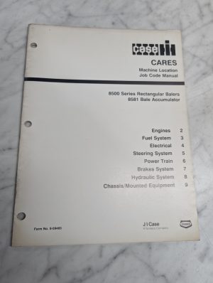 Case Cares Machine Location Job Code Manual 8500 8581 Balers Accumulator