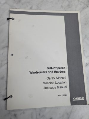 Case Cares Machine Location Job Code Manual Windrowers Headers 7-87490