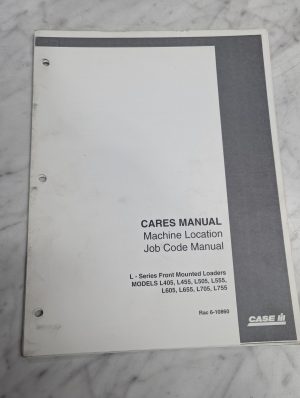 Case Cares Machine Location Job Code Manual L Front Mounted Loaders L405 L755