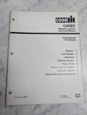 Case Cares Machine Location Job Code Manual Windrawers Self Propelled 9-59430