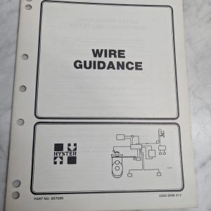 Hyster Fork Lift Truck Wire Guidance Manual #897099 2200 Srm 317