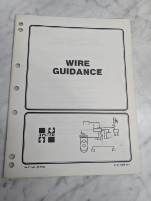 Hyster Fork Lift Truck Wire Guidance Manual #897099 2200 Srm 317