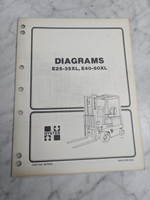 Hyster Fork Lift Truck Diagrams Manual E25Xl E35Xl E40Xl E50Xl E60Xl 897075