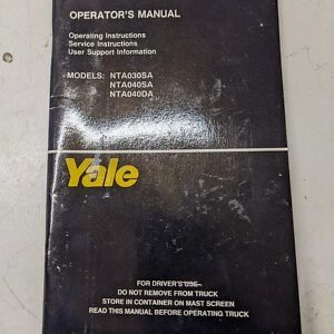Yale Operators Manual Fork Lift Truck Service Nta 030 040 Sa Da 1998