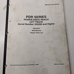 Big Joe Lift Truck Operating Maintenance Parts List Manual Pdr Series Pdr0491