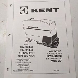 Kent Operating Maintenance Manual Parts List Book Scrubbervac Ka 266 326 Eb 1992
