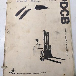 Big Joe Lift Truck Operating Maintenance Parts List Manual Pdcb Series 0278