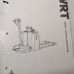 Big Joe Lift Truck Operating Maintenance Parts List Manual Wrt Series Wrt0782