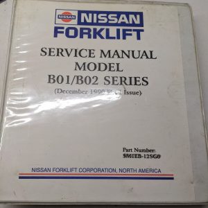 Nissan Forklift Service Manual B01/B02 Series 1990 Repair Truck Shop Book