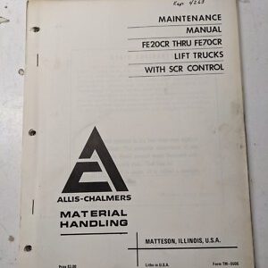 Allis Chalmers Fork Lift Truck Maintenance Manual Fe20Cr-Fe70Cr Tm-5506