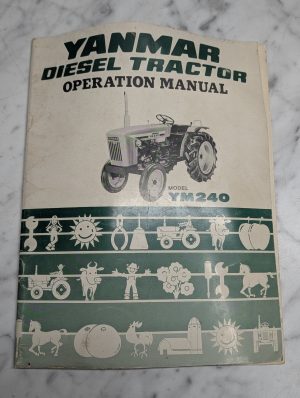 Yanmar Diesel Tractor Model Ym240 Operation Manual Operators Owners Maintenance
