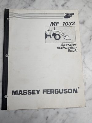 Massey Ferguson Mf 1032 Operator Instruction Manual Owners Guide Book Mf