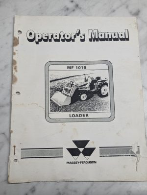Massey-Ferguson Mf 1016 Loader Operators Owners Manual Maintenance Guide Book Mf