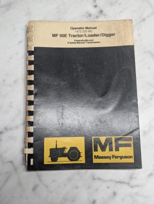 Massey Ferguson Mf 50E Tractor Loader Digger 1472 225 M2 Operator Owners Mf