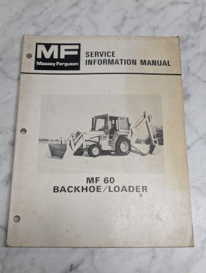 Massey Ferguson Mf Mf 60 Backhoe Loader Service Information Manual Repair Shop
