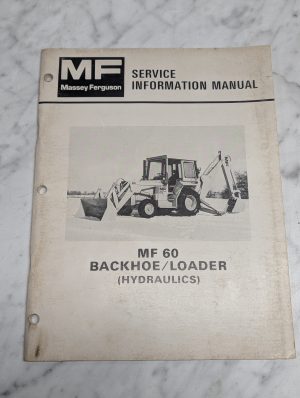 Massey Ferguson Service Information Manual Mf 60 Backhoe Loader Hydraulics